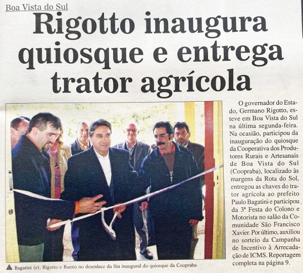 Há 20 anos: governador Rigotto inaugurava quiosque para cooperativa de produtores em Boa Vista do Sul
