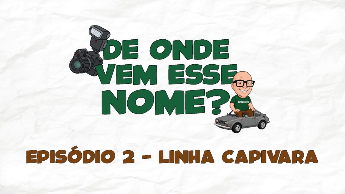 Episódio 2: Linha Capivara