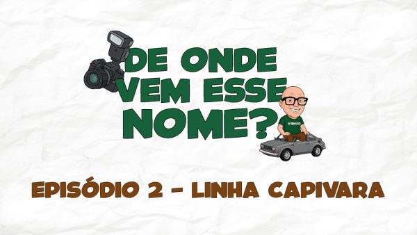Episódio 2: Linha Capivara