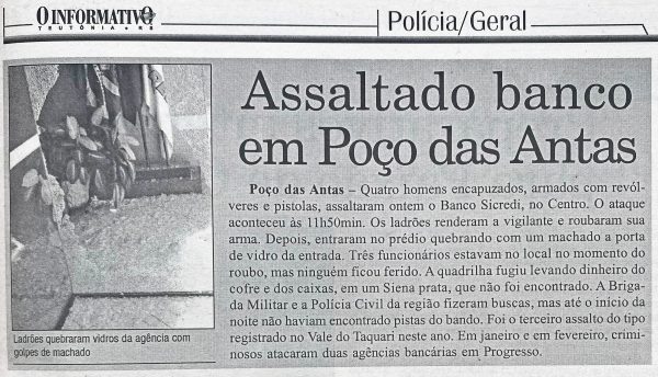 Há 20 anos: assalto a banco em Poço das Antas era o terceiro do ano no Vale