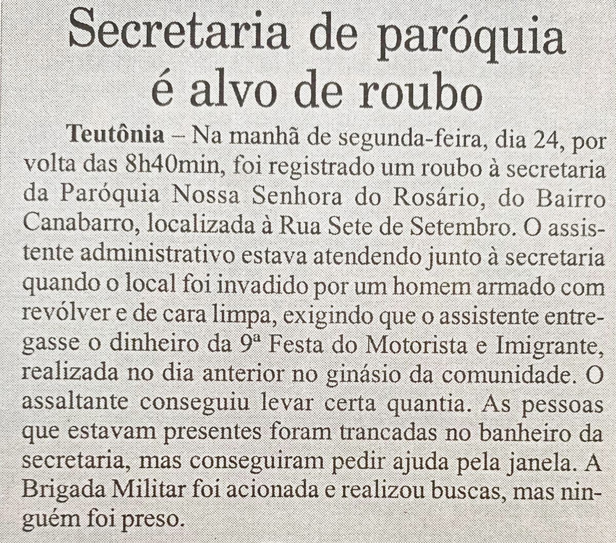 Há 20 anos: criminoso roubava dinheiro da 9ª Festa do Motorista e Imigrante