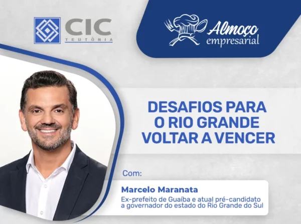 CIC Teutônia abre série de encontros com pré-candidatos ao governo do Estado