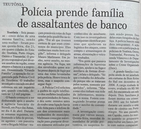 Há 20 anos: Operação “Grande Família” prendia grupo suspeito de assaltos a bancos